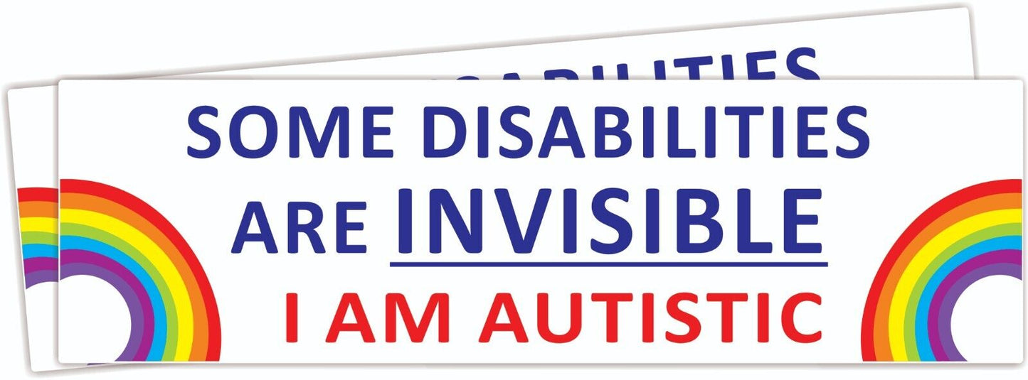 Some Disabilities Are Invisible I Am Autistic Car Van Waterproof Sticker x2