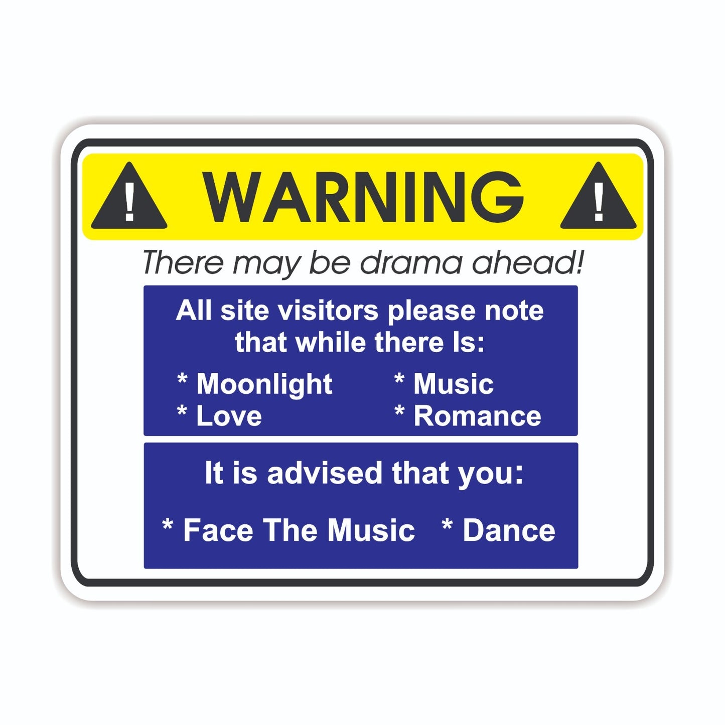Warning! There May Be Drama Ahead Novelty Dance Drama Vinyl Sticker