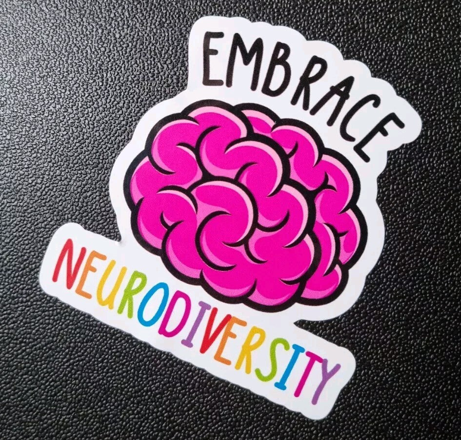 Embrace Neurodiversity Vinyl Sticker Car Laptop Drink Fun Rainbow