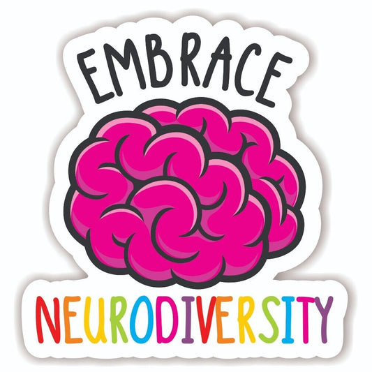 Embrace Neurodiversity Vinyl Sticker Car Laptop Drink Fun Rainbow