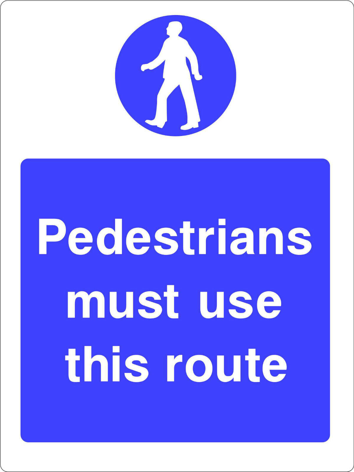 "Pedestrians Must Use This Route" WARNING SAFETY STICKER DECAL SIGN A5